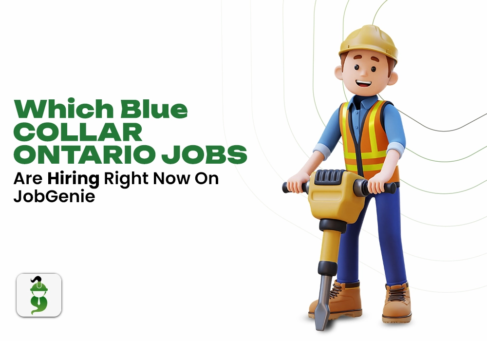 Blue Collar Ontario Jobs - Job Genie
