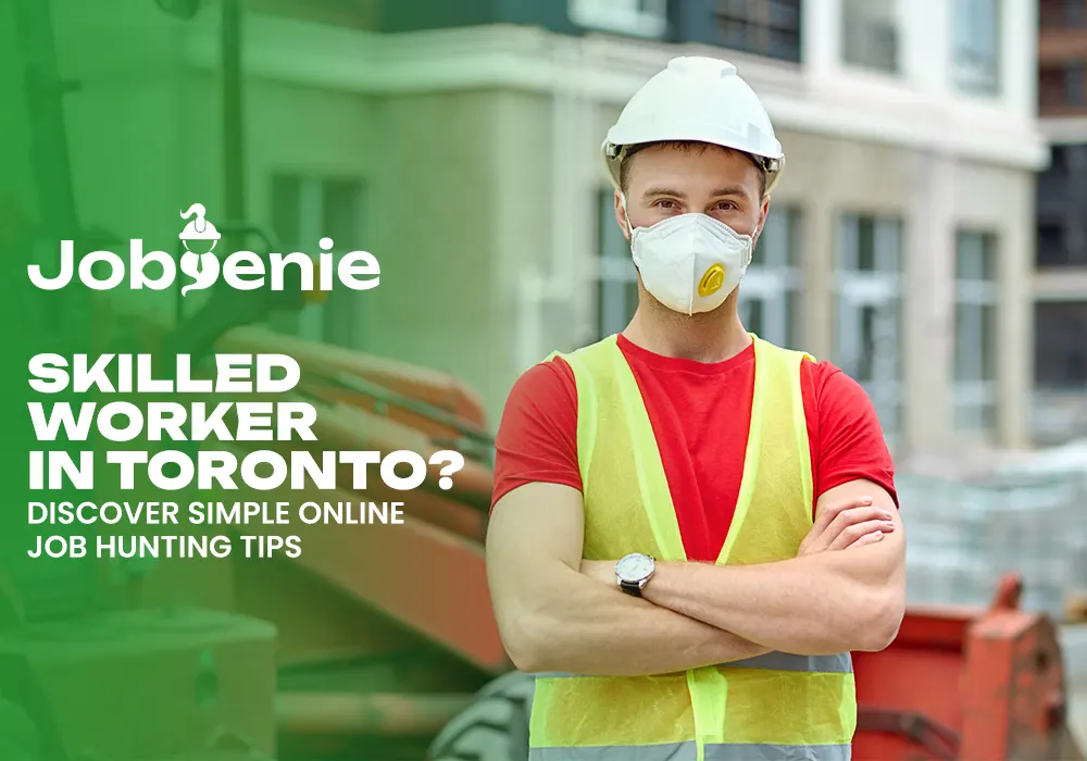 skilled worker in Toronto - JobGenie
