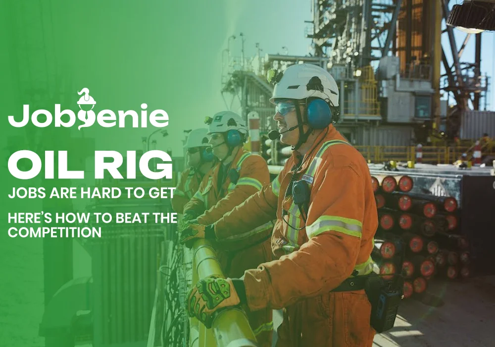 oil rig jobs - JobGenie