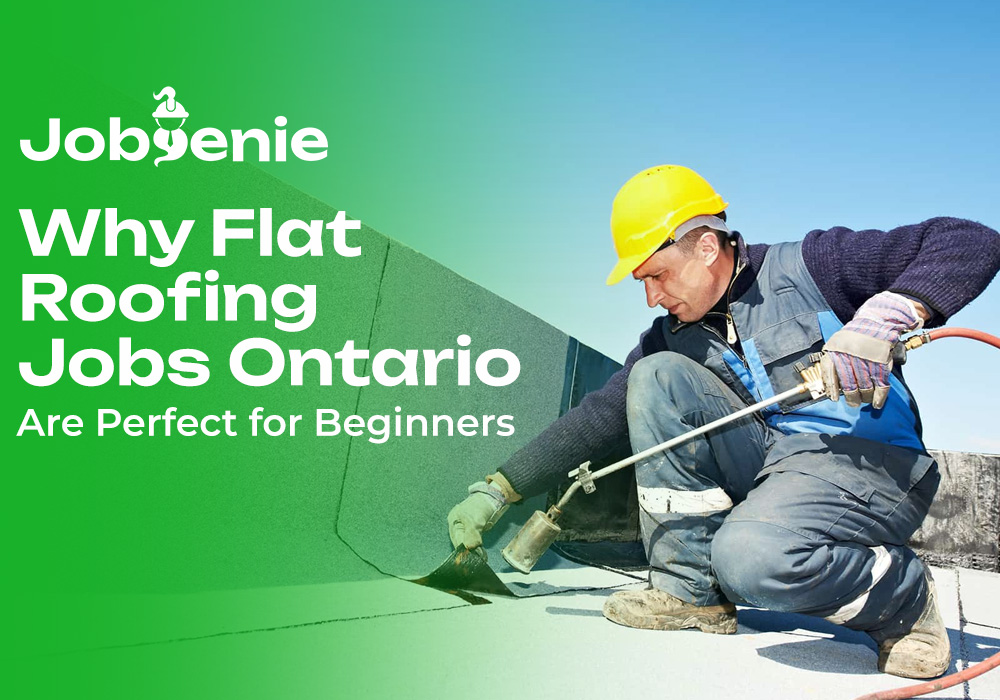 Flat Roofing Jobs Ontario